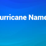 Hurricane Names and Why They Matter
